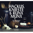 HACKUS, KNIESTE & RUNX MUNX - Das Rezeptbuch aus dem Harz