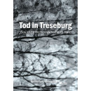 Tod in Treseburg. Das letzte Weltkriegsdrama im Harz