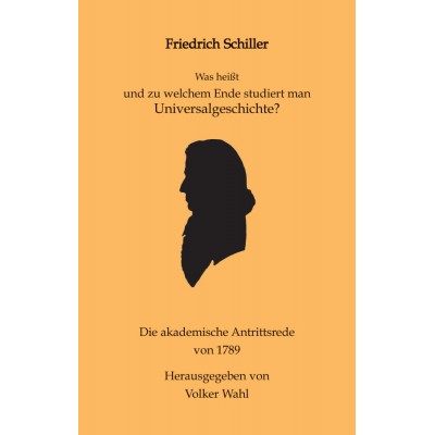 Was heißt und zu welchem Ende studiert man Universalgeschichte? 