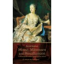 Minne, Mätressen und Mesaillancen